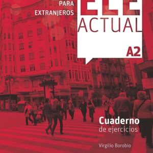 ELE ACTUAL A2. Cuaderno de ejercicios