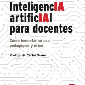 Inteligencia artificial para docentes Inteligencia artificial para docentes