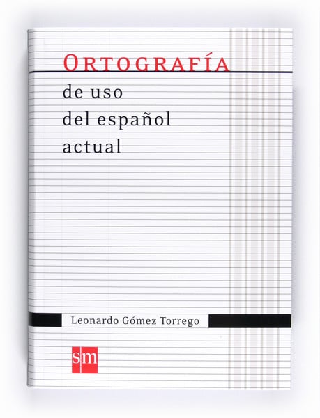 Portada del producto:  Ortografía de uso del español actual