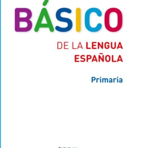 Diccionario Básico de la lengua española. Primaria Diccionario Básico de la lengua española. Primaria