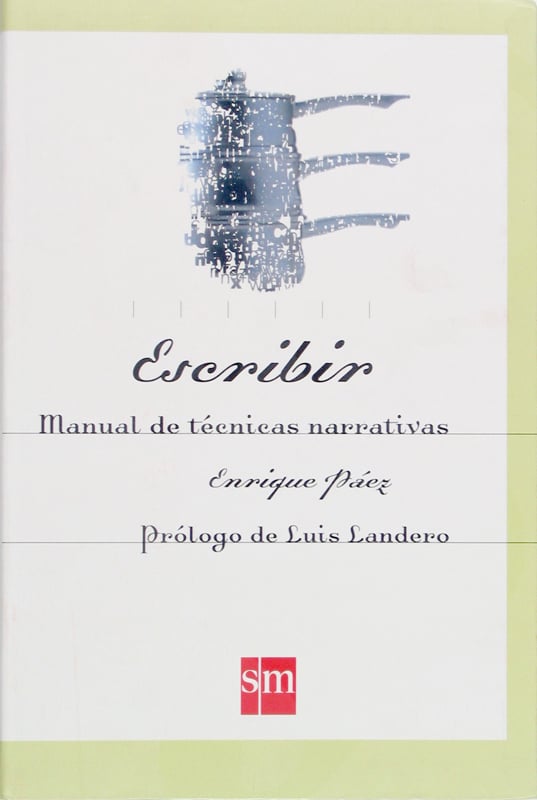 Portada del producto:  Escribir. Manual de técnicas narrativas
