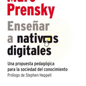 Enseñar a nativos digitales Enseñar a nativos digitales