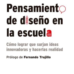 Pensamiento de diseño en la escuela Pensamiento de diseño en la escuela