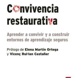 Convivencia restaurativa Convivencia restaurativa