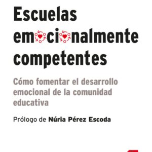 Escuelas emocionalmente competentes Escuelas emocionalmente competentes