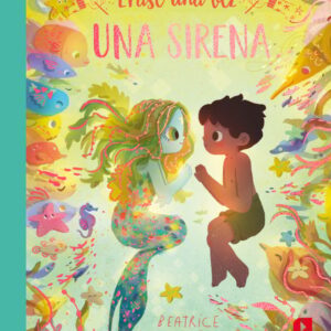 Érase una vez una sirena Érase una vez una sirena