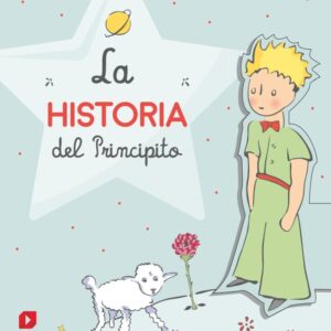 La historia del Principito La historia del Principito