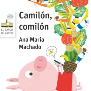 Camilón, comilón Camilón, comilón