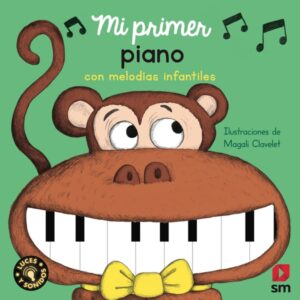 Mi primer piano con melodías infantiles Mi primer piano con melodías infantiles