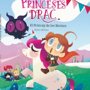 Princeses Drac 8. El Príncep de les Bèsties Princeses Drac 8. El Príncep de les Bèsties