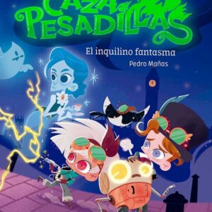 Los Cazapesadillas 1: El inquilino fantasma Los Cazapesadillas 1: El inquilino fantasma