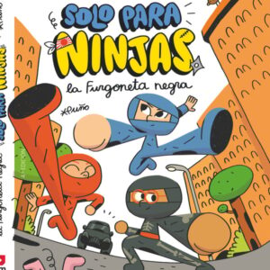 Solo para ninjas 1: La furgoneta negra Solo para ninjas 1: La furgoneta negra