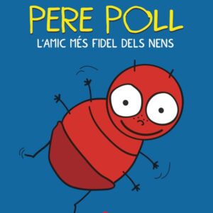 Pere Poll, l’amic més fidel dels nens Pere Poll, l'amic més fidel dels nens