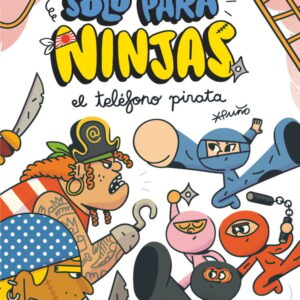 Solo para ninjas 4: El teléfono pirata Solo para ninjas 4: El teléfono pirata