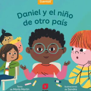 Daniel y el niño de otro país Daniel y el niño de otro país