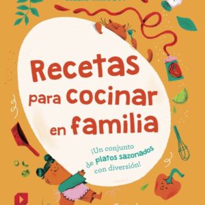 Recetas para cocinar en familia Recetas para cocinar en familia