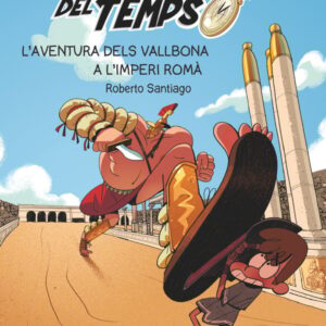 Els Forasters del temps 3: L'aventura dels Vallbona a l'Imperi Romà