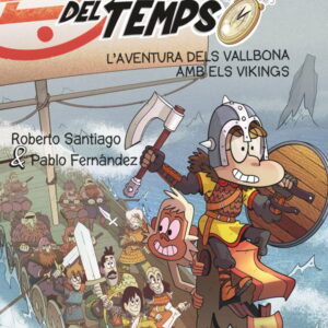 Els Forasters del temps 11: L'aventura dels Vallbona amb els vikings