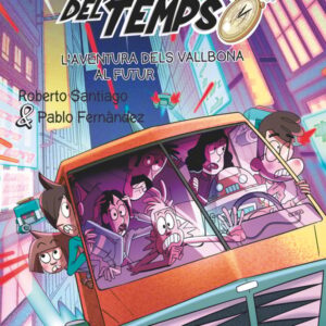 Els Forasters del Temps 15. L'aventura del Vallbona al futur