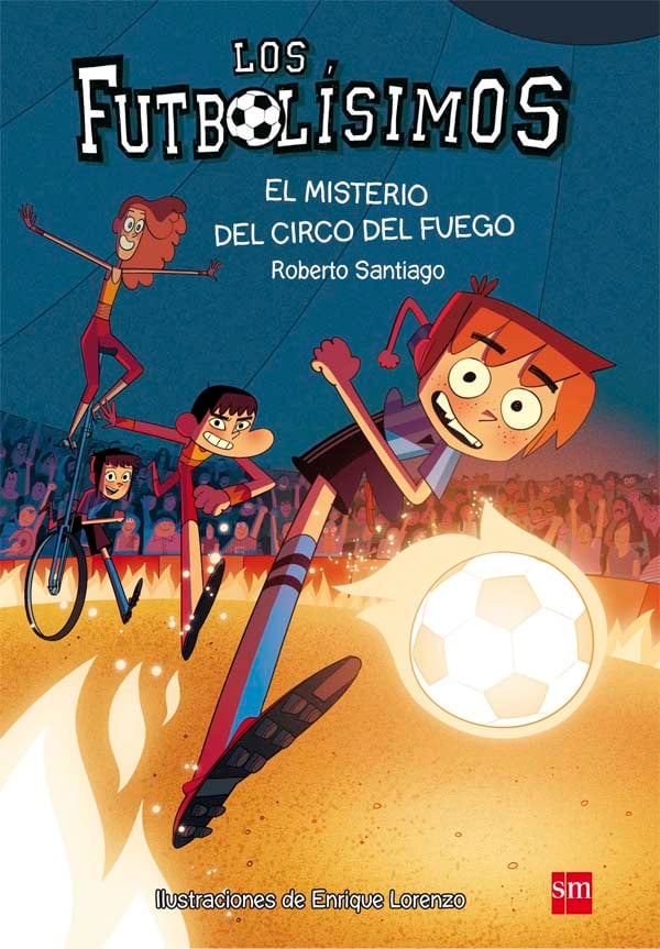 Portada del producto:  Los Futbolísimos 8: El misterio del circo del fuego