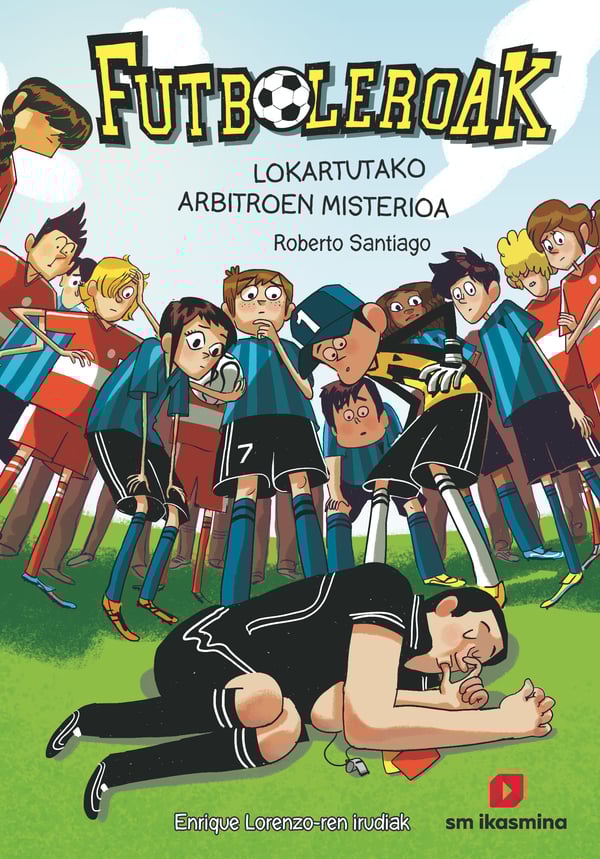 Portada del producto:  Futboleroak 1: Lokartutako arbitroen misterioa