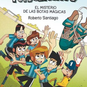 Los Futbolísimos 17: El misterio de las botas mágicas Los Futbolísimos 17: El misterio de las botas mágicas
