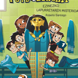 Futboleroak 5: Ezinezco Lapurretaren misterioa Futboleroak 5: Ezinezco Lapurretaren misterioa