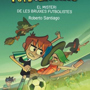 Els Futbolíssims 19: El misteri de les bruixes futbolistes