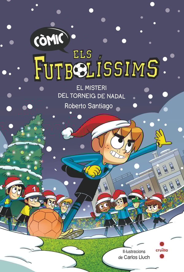 Portada del producto:  Còmic Els Futbolíssims 2. El misteri del Torneig de Nadal
