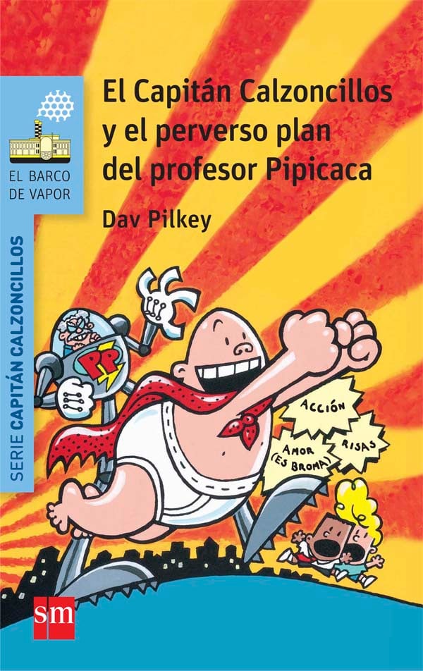 Portada del producto:  El Capitán Calzoncillos y el perverso plan del profesor Pipicaca