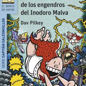 El Capitán Calzoncillos y la dramática aventura de los engendros del Inodoro Malva El Capitán Calzoncillos y la dramática aventura de los engendros del Inodoro Malva