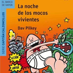 La noche de los mocos vivientes La noche de los mocos vivientes