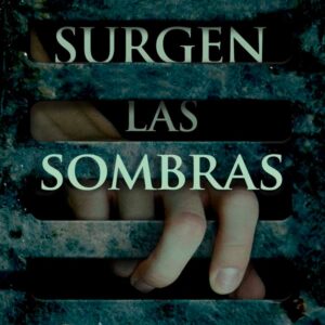 Donde surgen las sombras Donde surgen las sombras