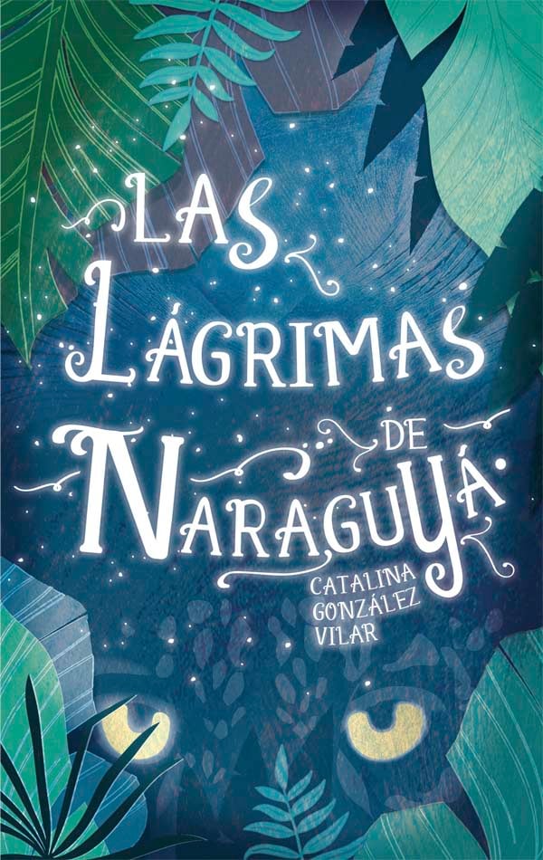 Portada del producto:  Las Lágrimas de Naraguyá