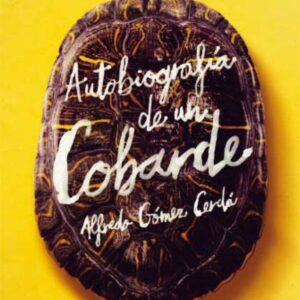 Autobiografía de un cobarde Autobiografía de un cobarde