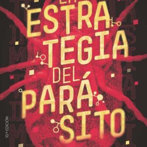 La estrategia del parásito La estrategia del parásito