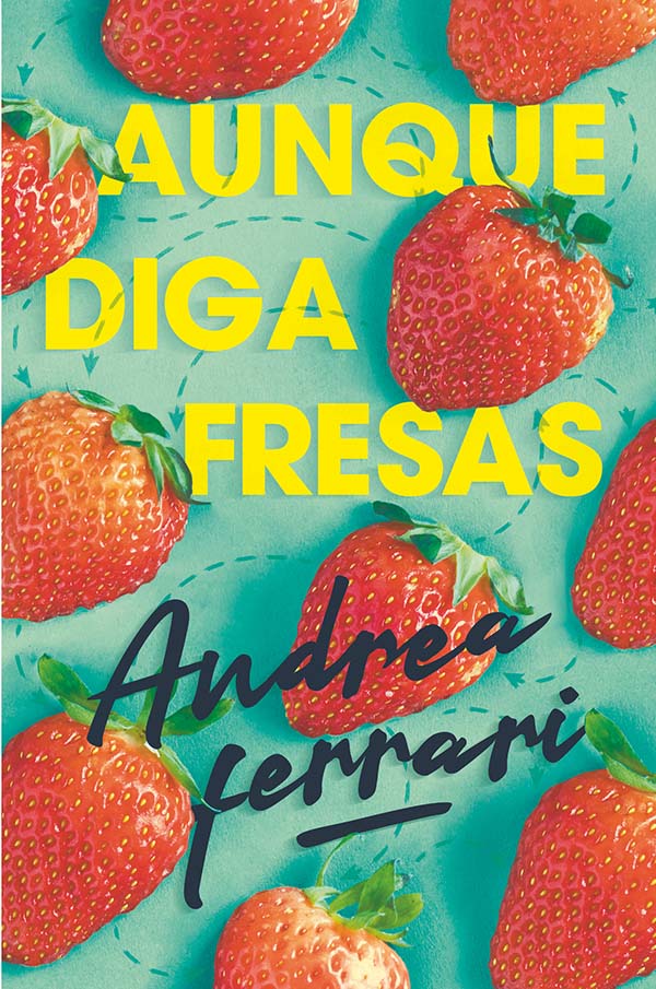 Portada del producto:  Aunque diga fresas