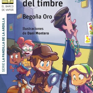 La pandilla de la ardilla 4. El misterio del timbre La pandilla de la ardilla 4. El misterio del timbre