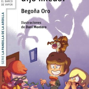 La pandilla de la ardilla 2. ¿Quién dijo miedo? La pandilla de la ardilla 2. ¿Quién dijo miedo?