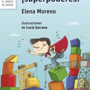 Y de regalo… ¡superpoderes! Y de regalo... ¡superpoderes!