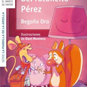 La pandilla de la ardilla 9. Rasi, ayudante del Ratoncito Pérez La pandilla de la ardilla 9. Rasi, ayudante del Ratoncito Pérez