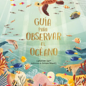 Guía para observar el océano Guía para observar el océano