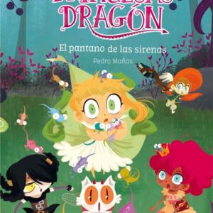 Princesas Dragón 2: El pantano de las sirenas Princesas Dragón 2: El pantano de las sirenas