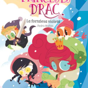 Princeses Drac 14. La fortalesa violeta Princeses Drac 14. La fortalesa violeta