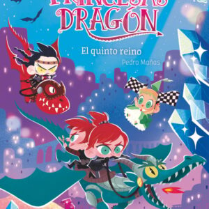 Princesas Dragón 15: El Quinto Reino Princesas Dragón 15: El Quinto Reino