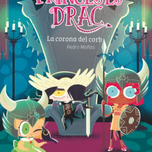 Princeses Drac 12: La corona del corb Princeses Drac 12: La corona del corb