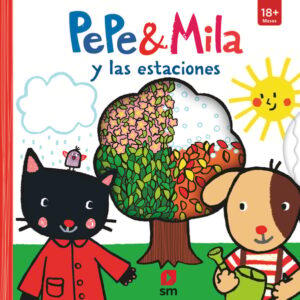 Pepe y Mila y las estaciones Pepe y Mila y las estaciones