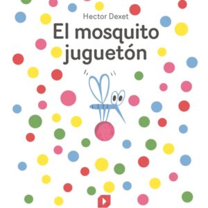 El mosquito juguetón