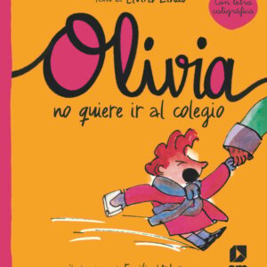 Olivia no quiere ir al colegio Olivia no quiere ir al colegio
