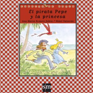 El pirata Pepe y la princesa El pirata Pepe y la princesa
